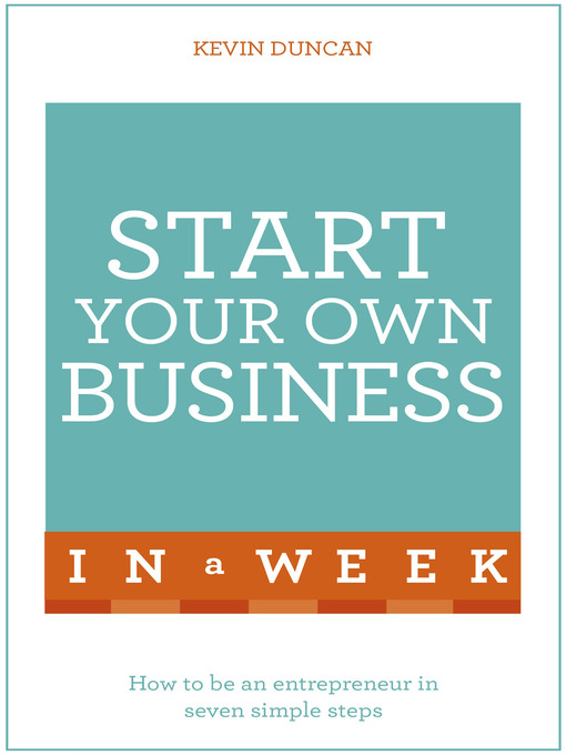 Title details for Start Your Own Business in a Week by Kevin Duncan - Available